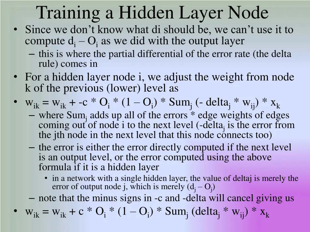 training a hidden layer node since we don t know