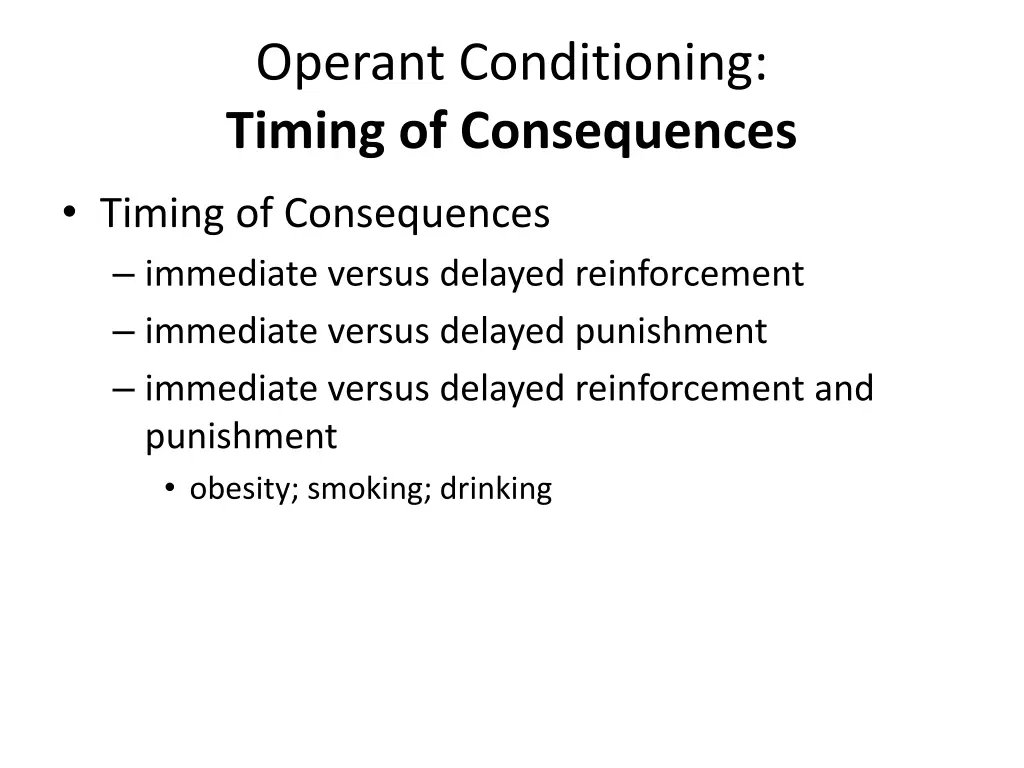 operant conditioning timing of consequences