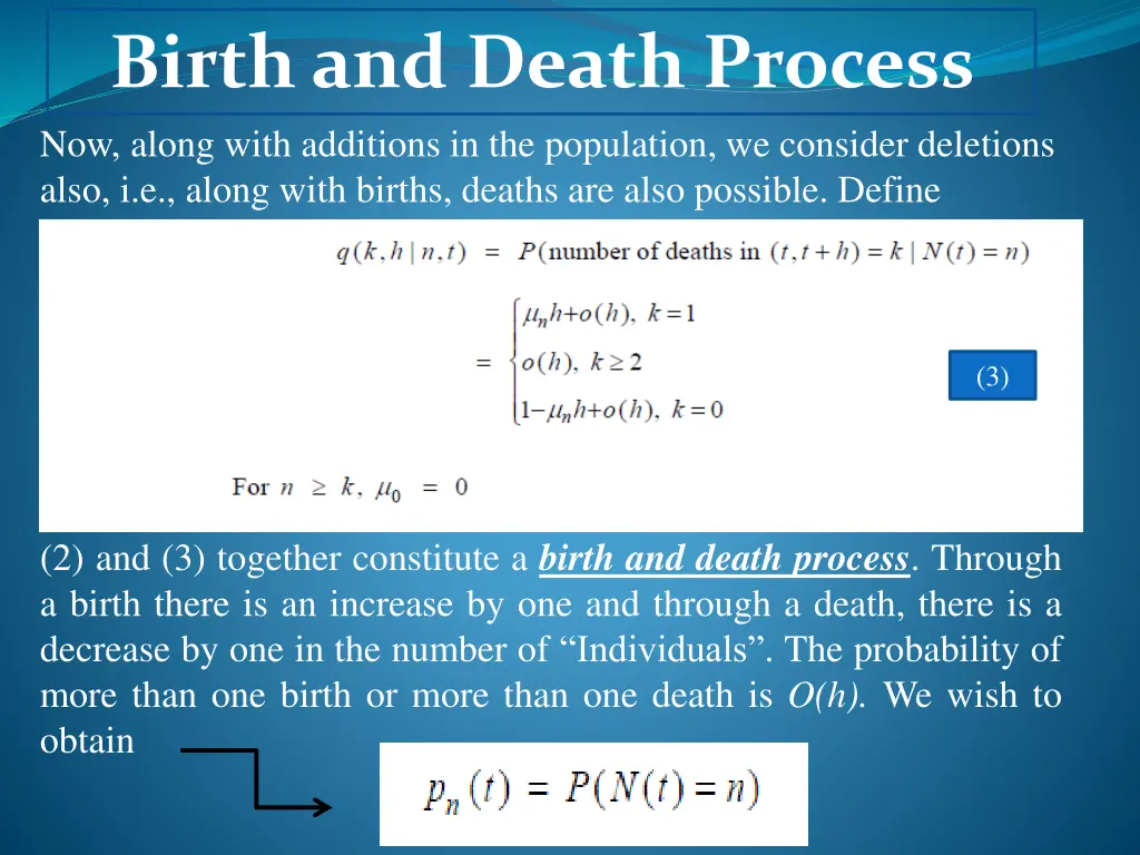 birth and death process now along with additions