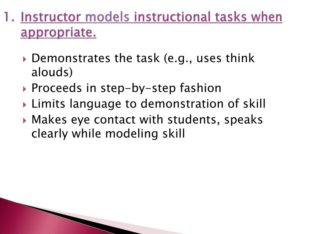 demonstrates the task e g uses think alouds