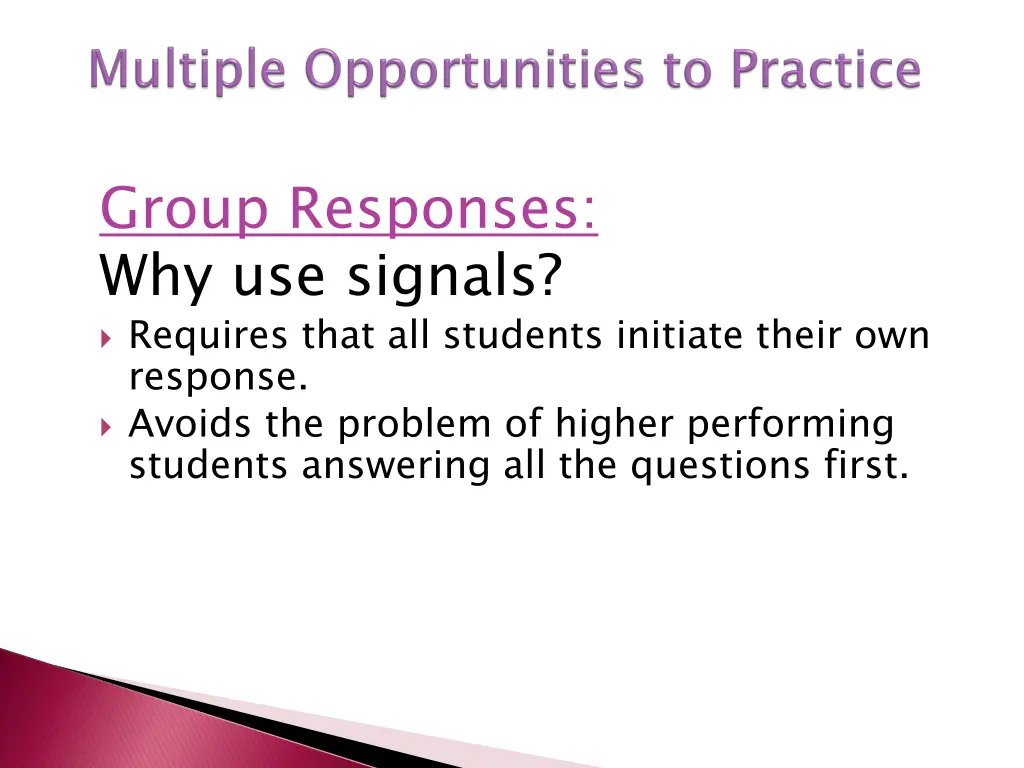 group responses why use signals requires that