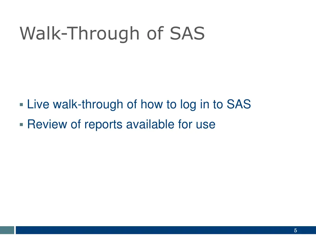 walk through of sas