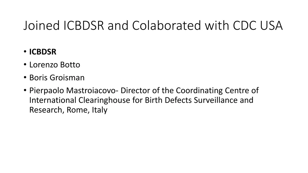 joined icbdsr and colaborated with cdc usa