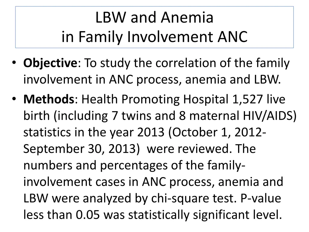 lbw and anemia in family involvement anc