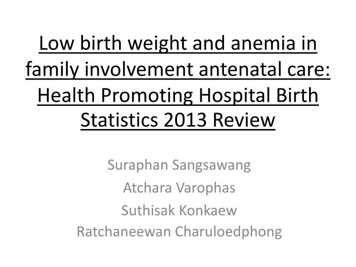 low birth weight and anemia in family involvement