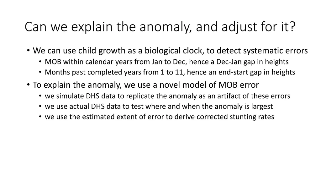 can we explain the anomaly and adjust for it