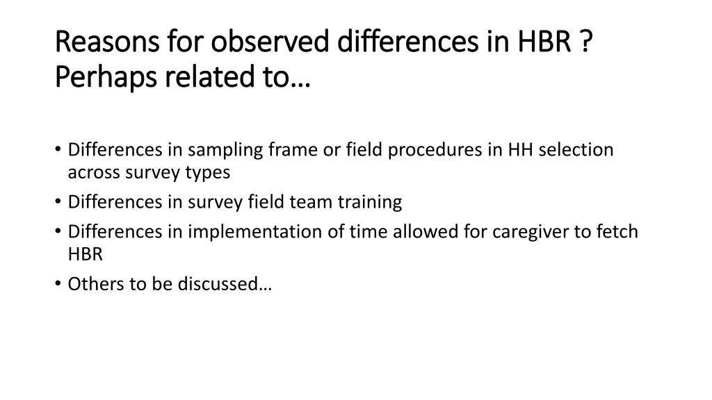 reasons for observed differences in hbr reasons