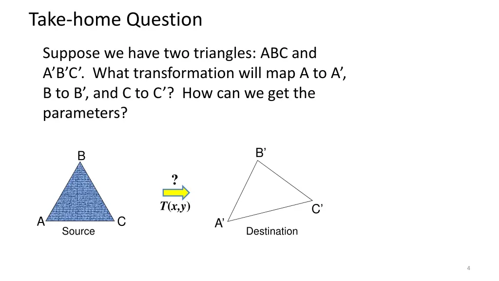 take home question