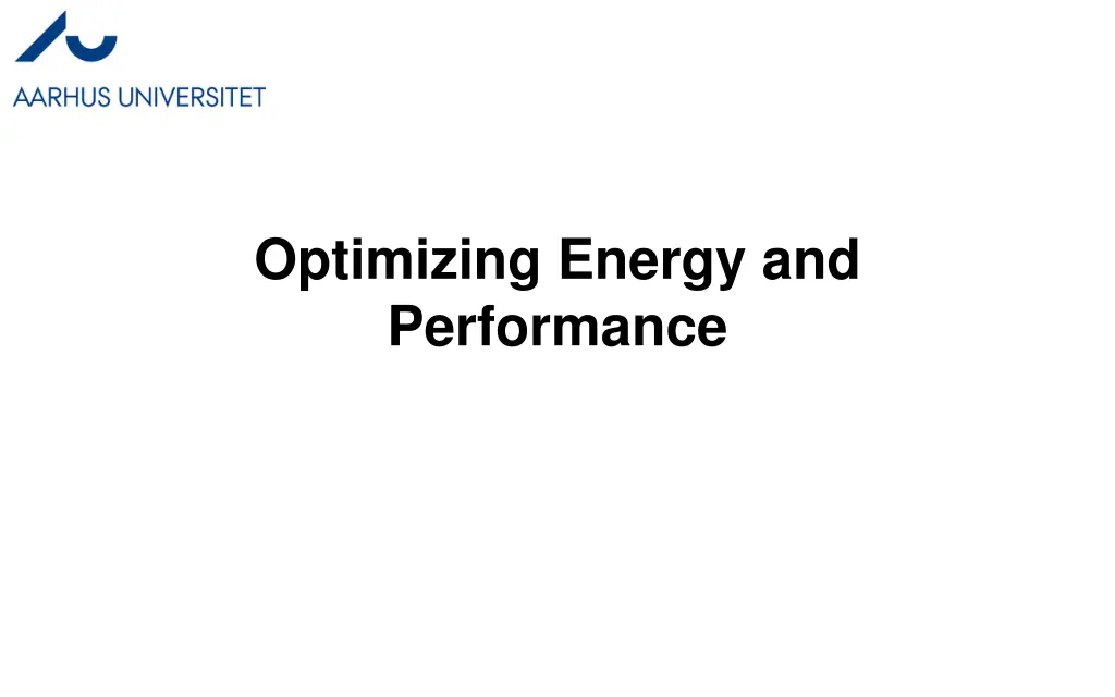 optimizing energy and performance