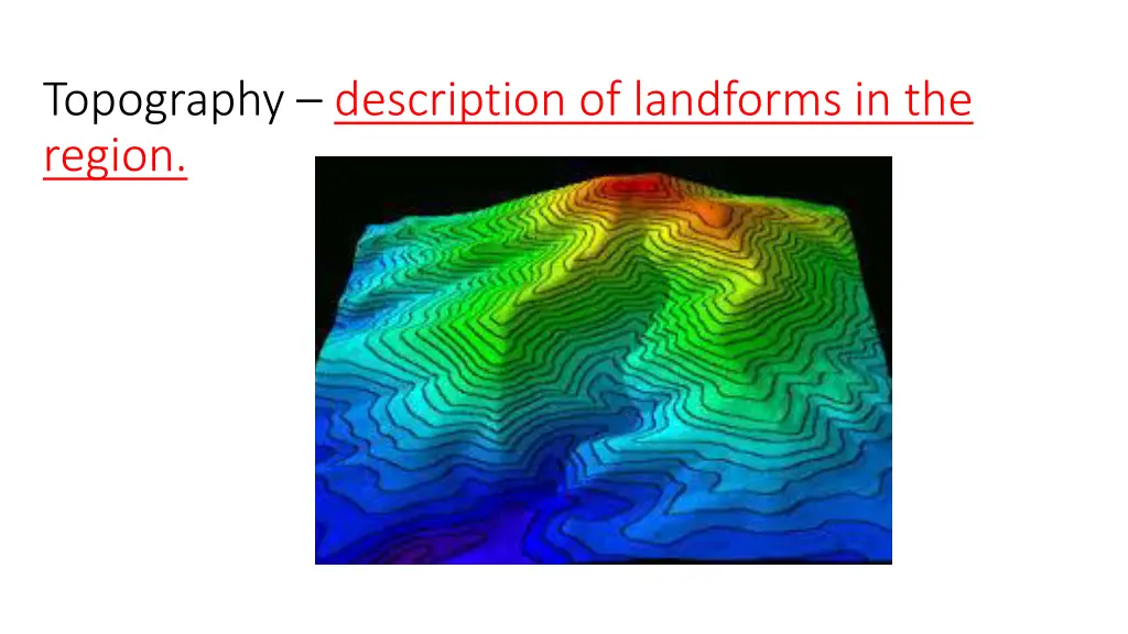 topography description of landforms in the region