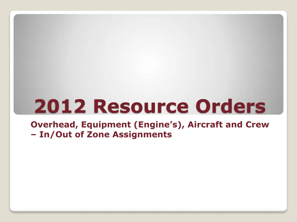 2012 resource orders overhead equipment engine