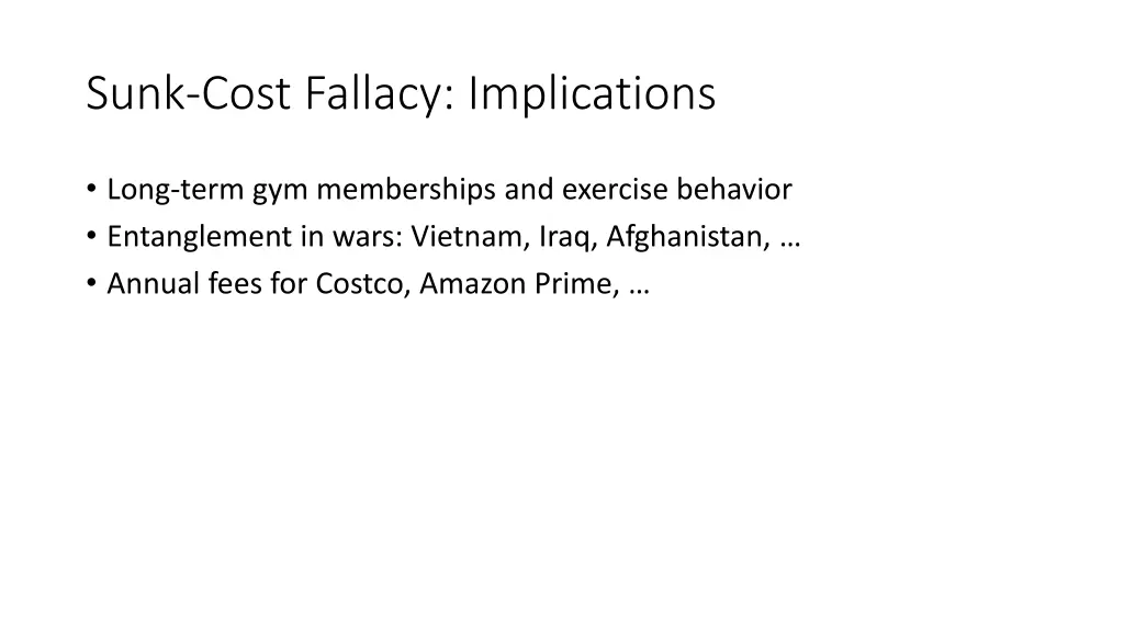 sunk cost fallacy implications