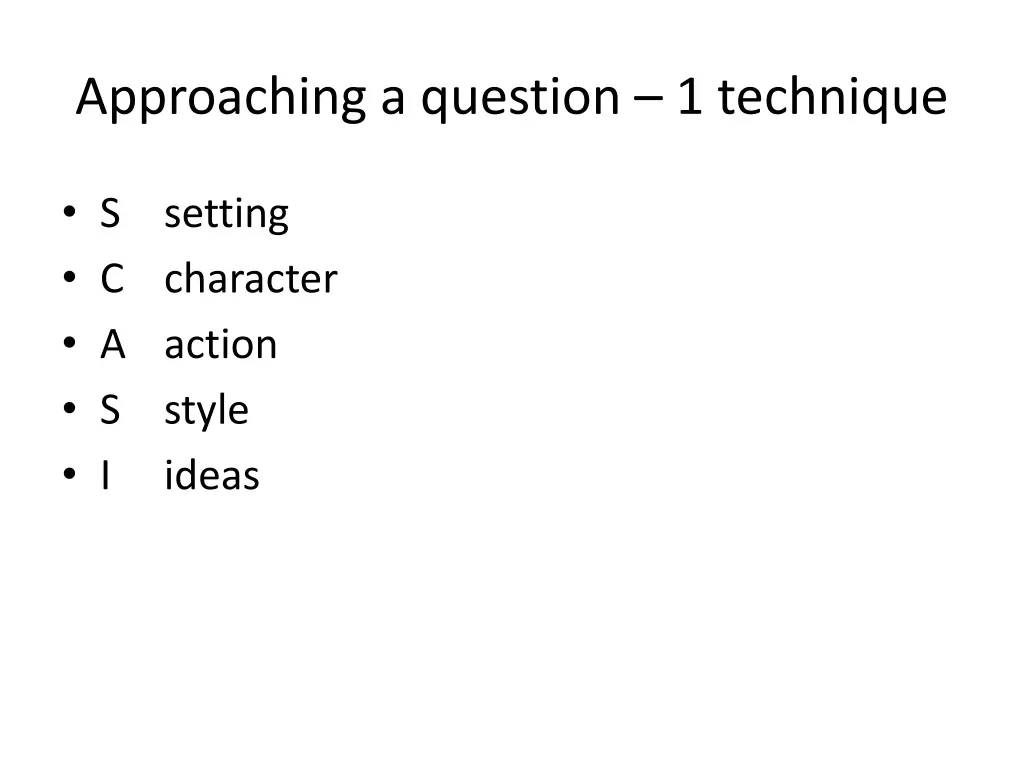 approaching a question 1 technique