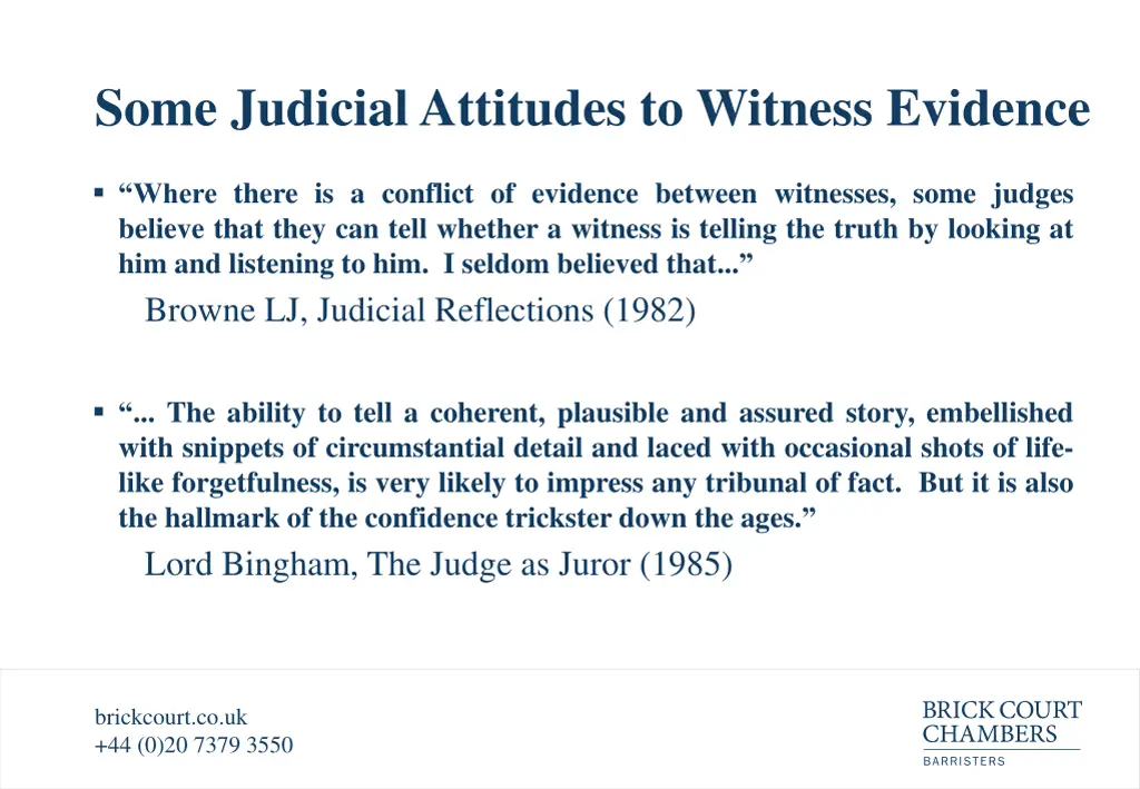 some judicial attitudes to witness evidence