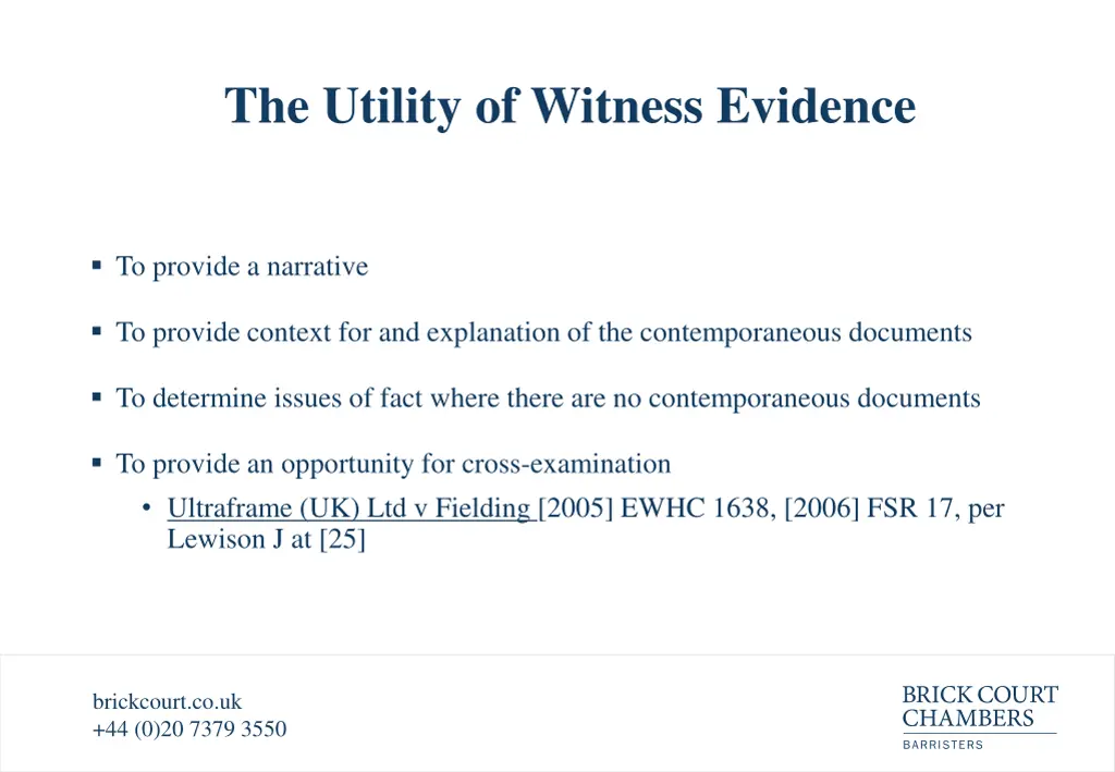 the utility of witness evidence