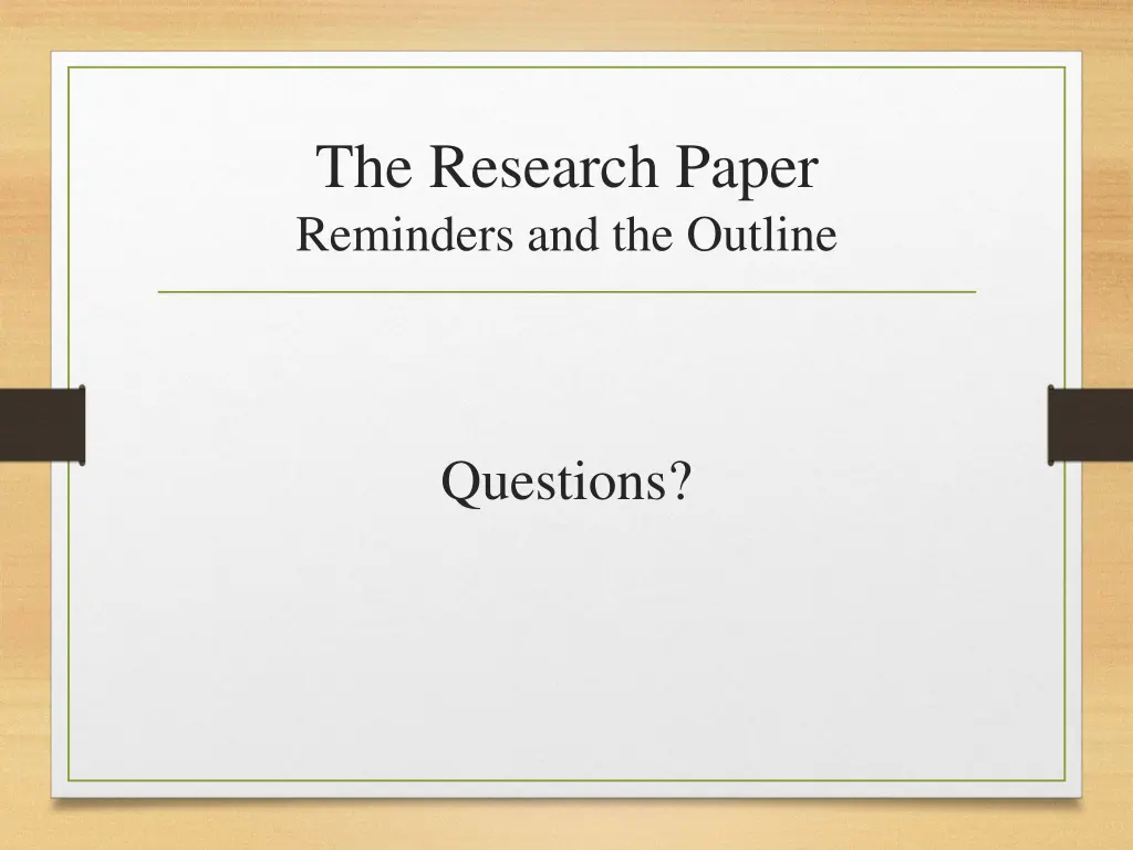 the research paper reminders and the outline