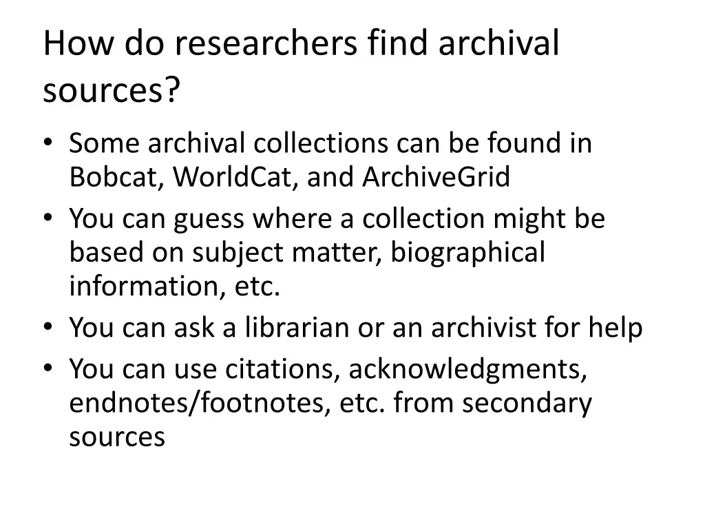 how do researchers find archival sources some