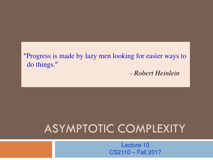 progress is made by lazy men looking for easier