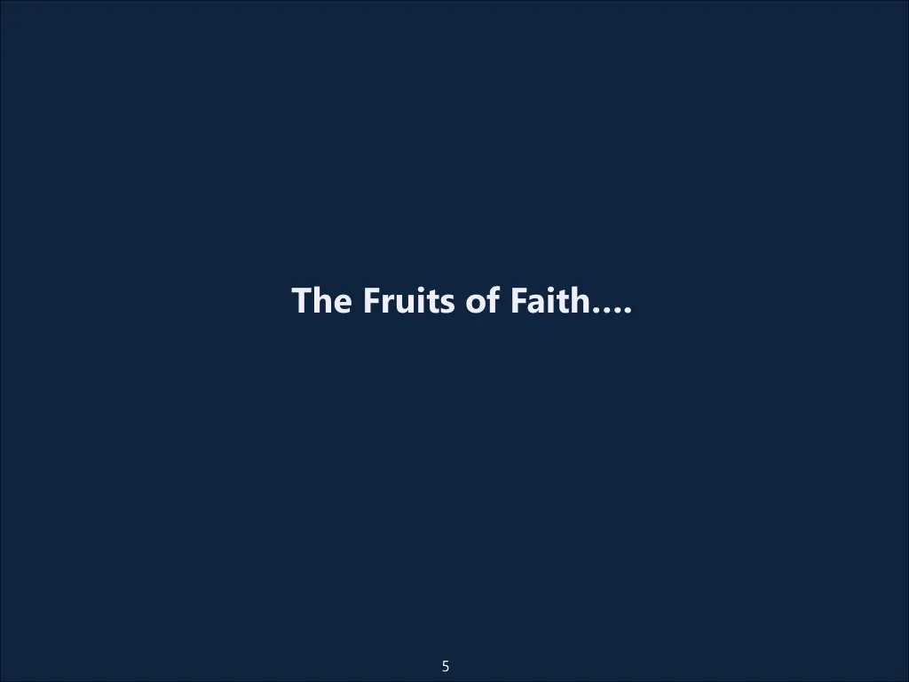 the fruits of faith