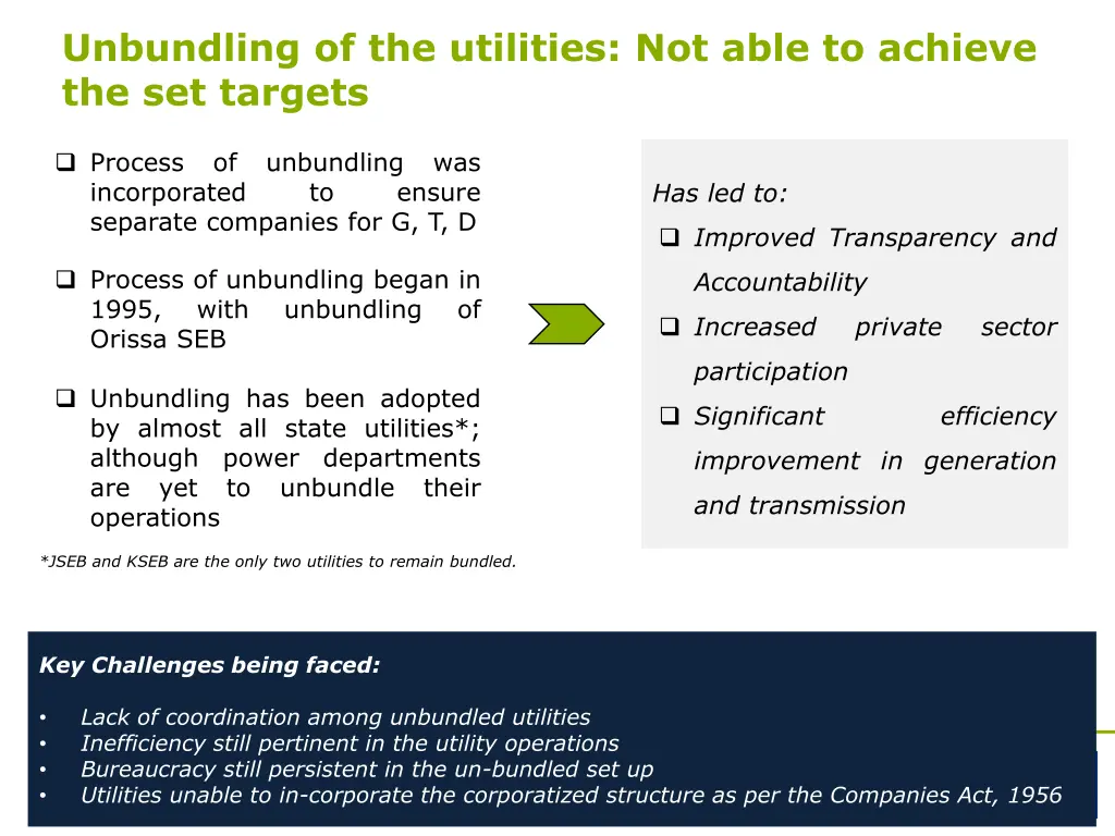 unbundling of the utilities not able to achieve