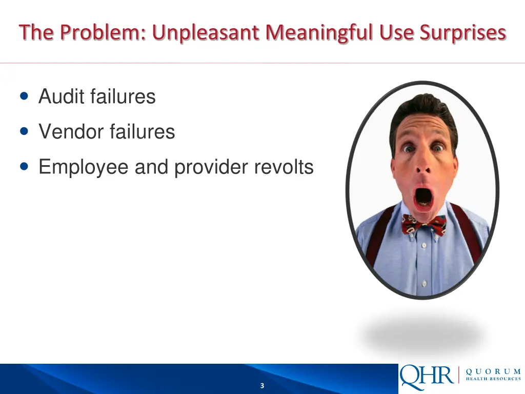 the problem unpleasant meaningful use surprises