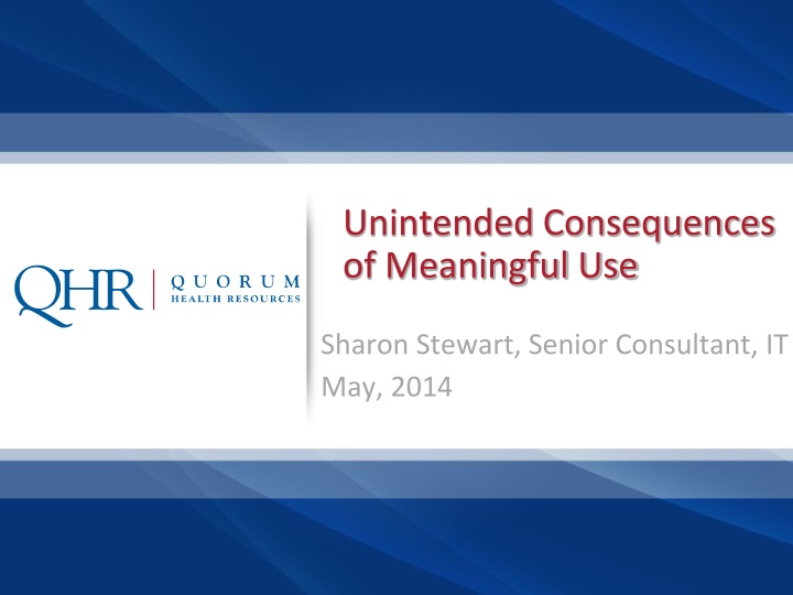 unintended consequences of meaningful use