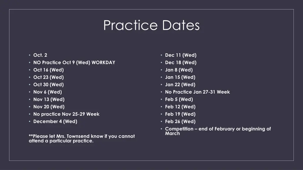 practice dates