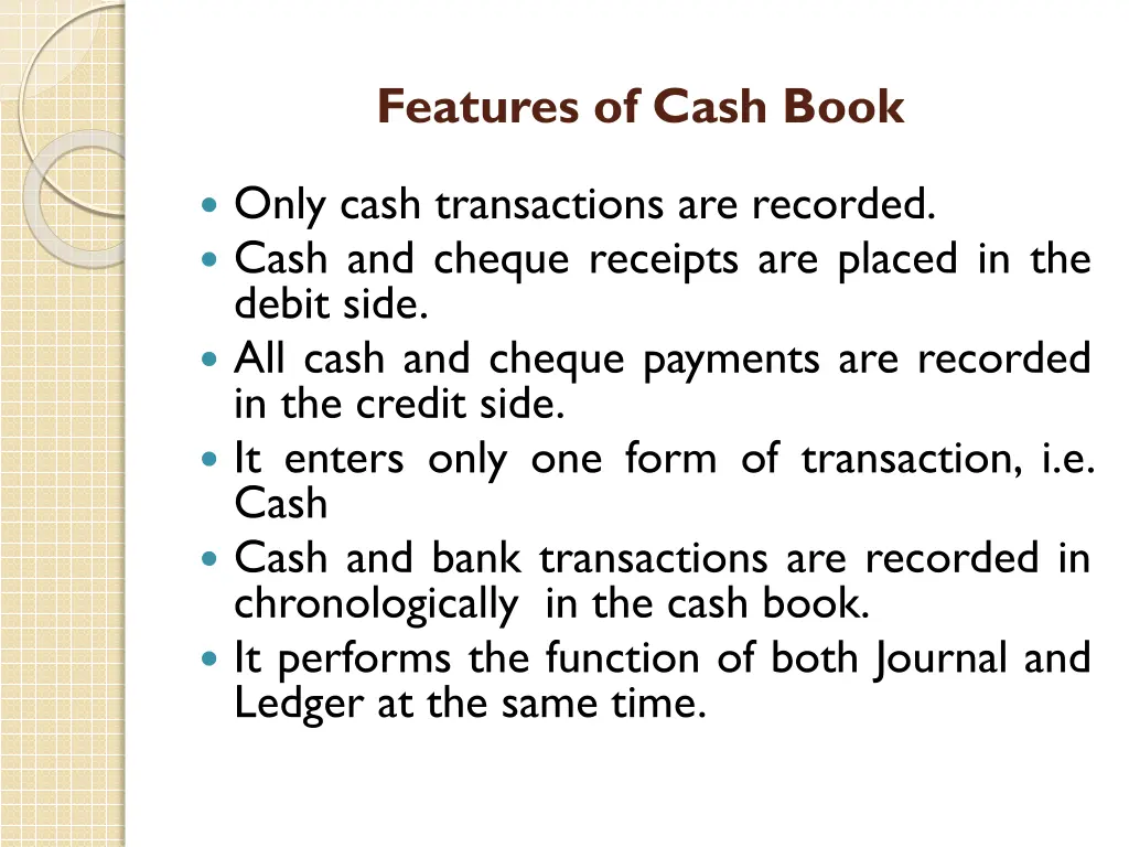 features of cash book