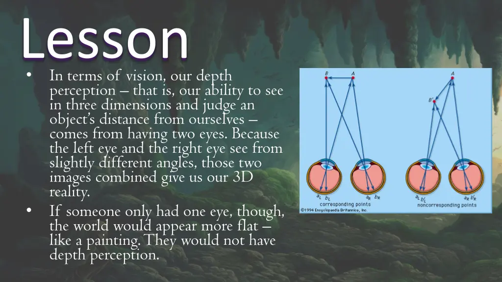 a quick science lesson in terms of vision