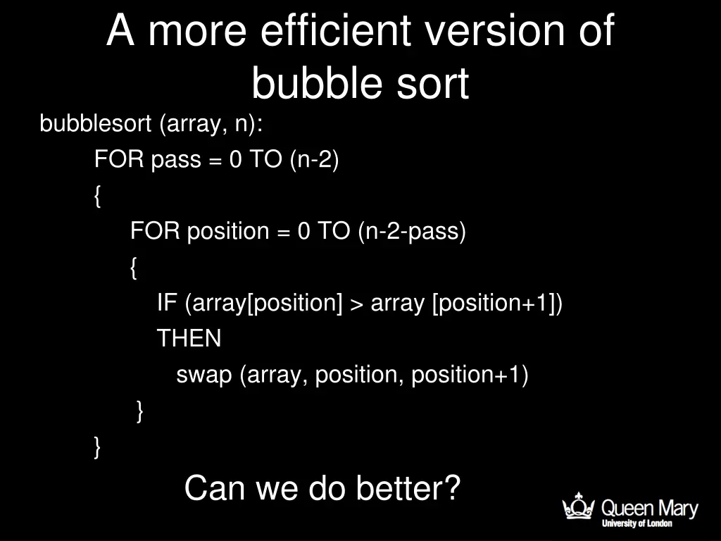 a more efficient version of bubble sort