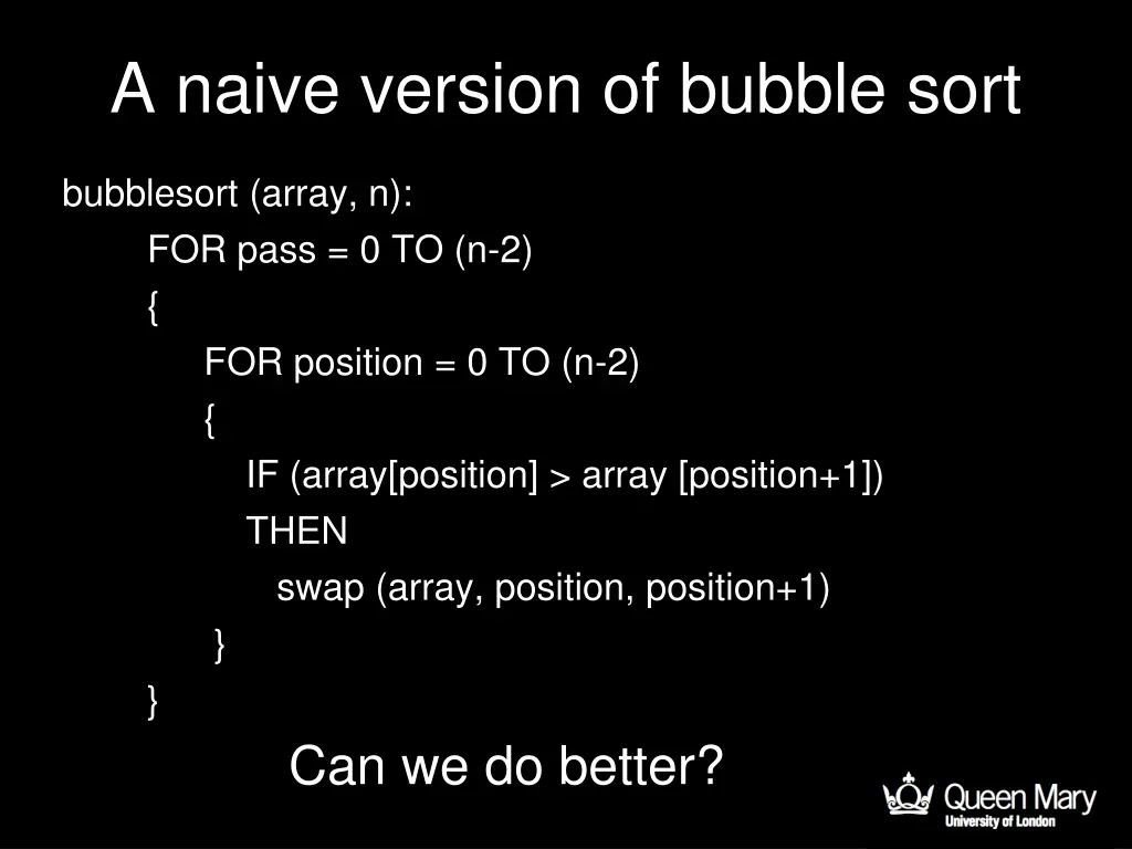 a naive version of bubble sort