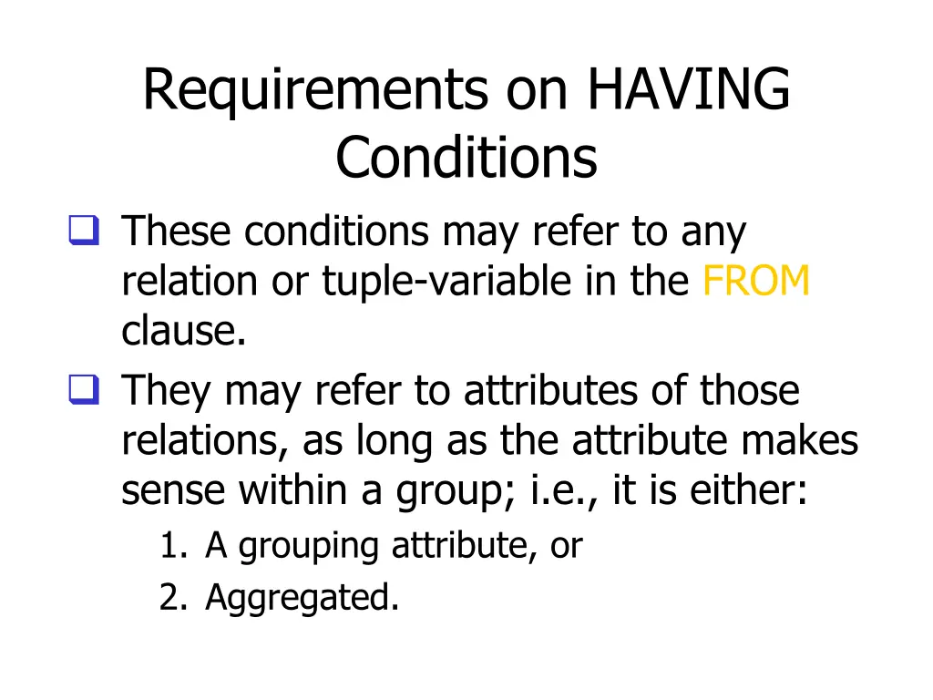 requirements on having conditions these