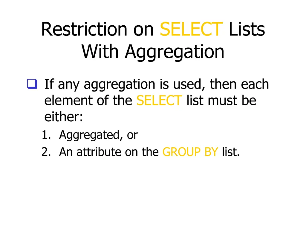 restriction on select lists with aggregation