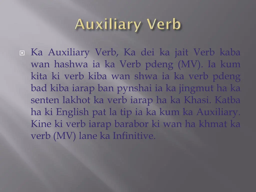 ka auxiliary verb ka dei ka jait verb kaba