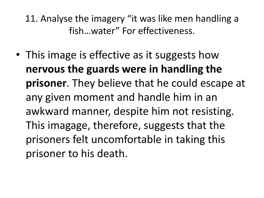 11 analyse the imagery it was like men handling