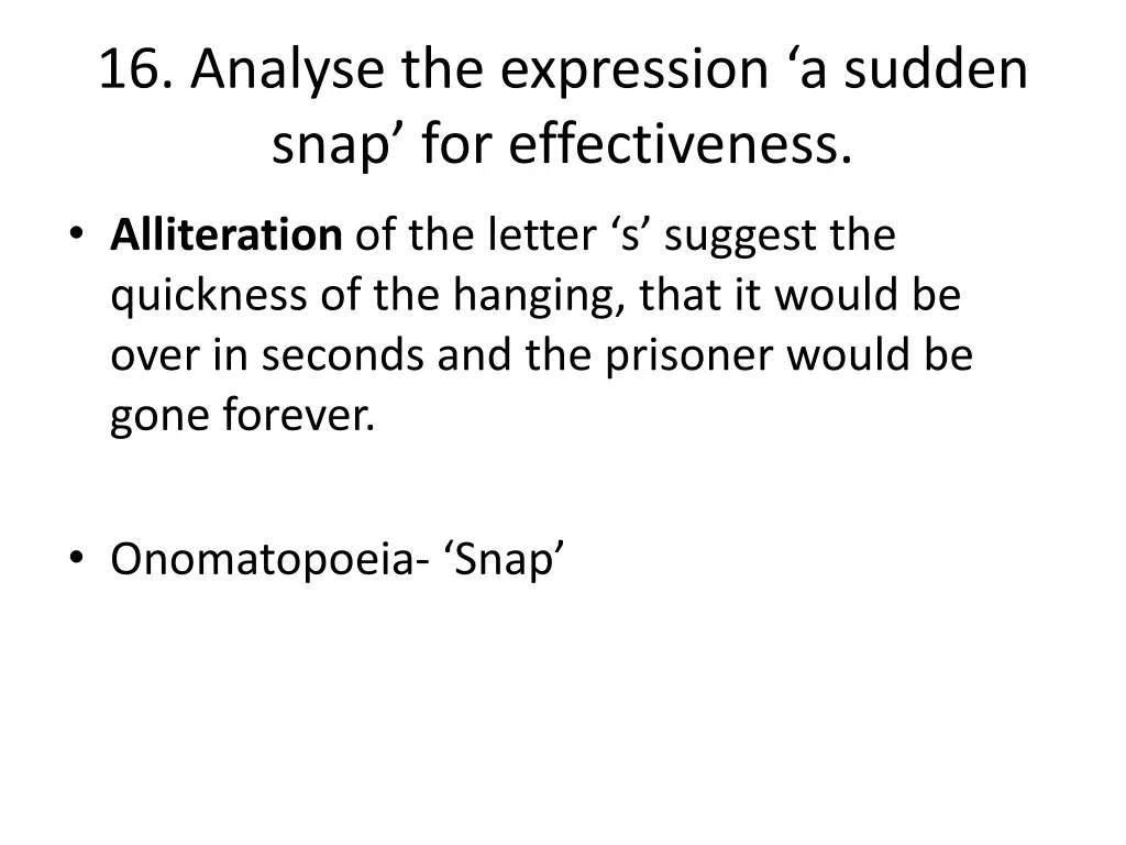 16 analyse the expression a sudden snap