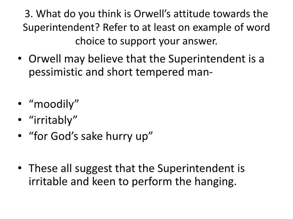 3 what do you think is orwell s attitude towards