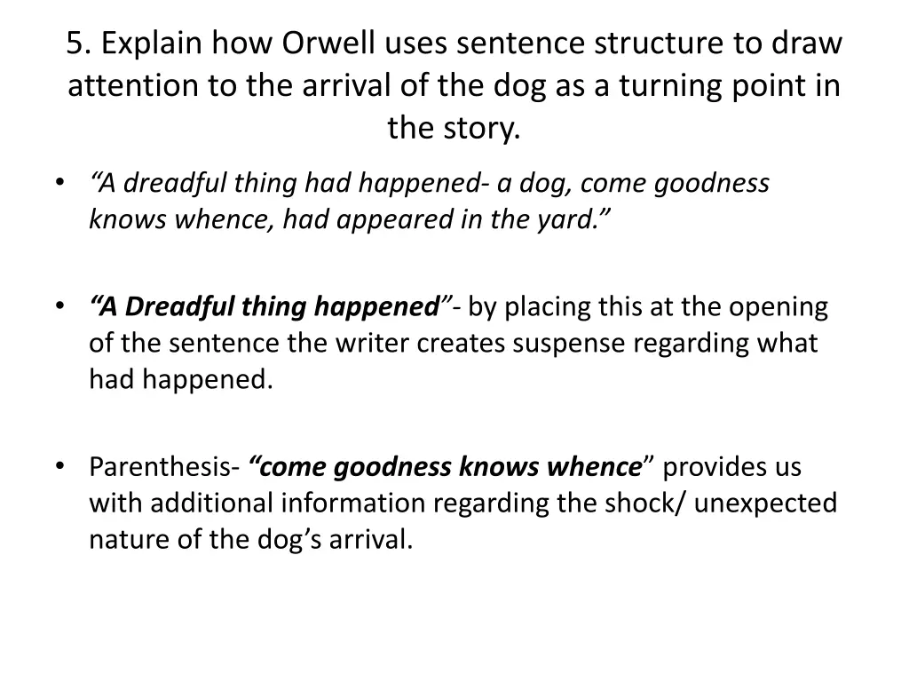 5 explain how orwell uses sentence structure