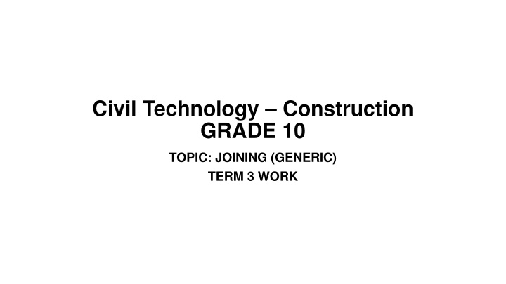 civil technology construction grade 10