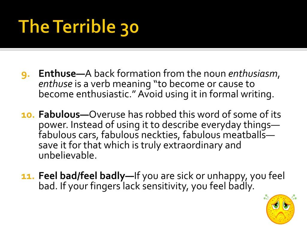 9 enthuse a back formation from the noun