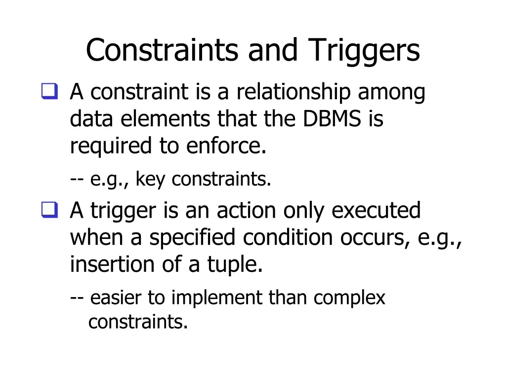 constraints and triggers a constraint