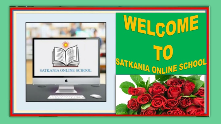 welcome welcome to to satkania online school