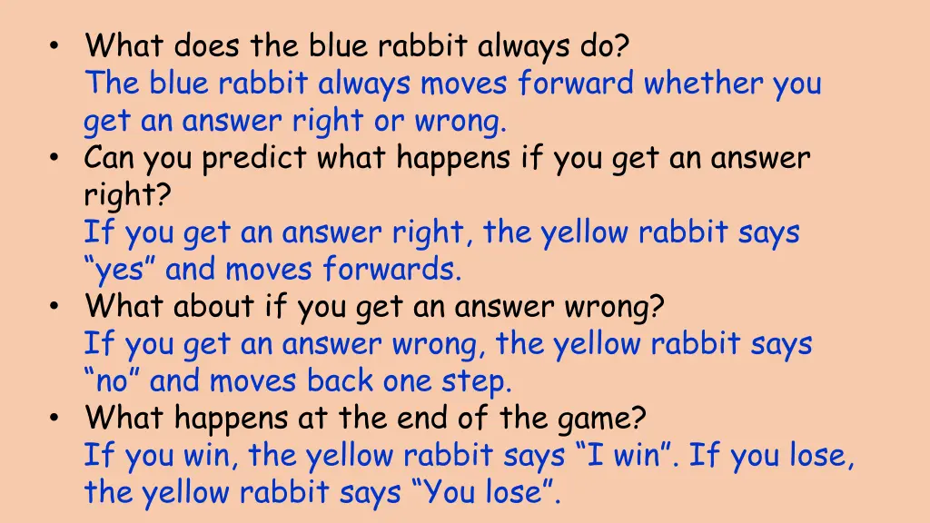 what does the blue rabbit always do the blue