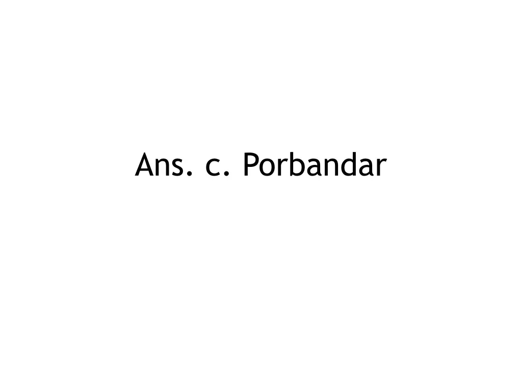 ans c porbandar