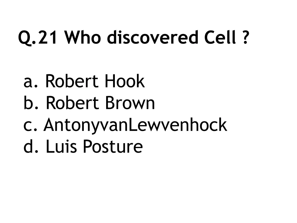 q 21 who discovered cell