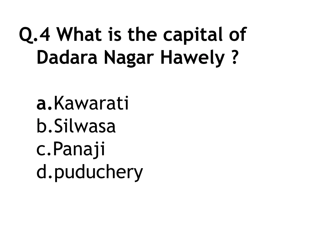 q 4 what is the capital of dadara nagar hawely