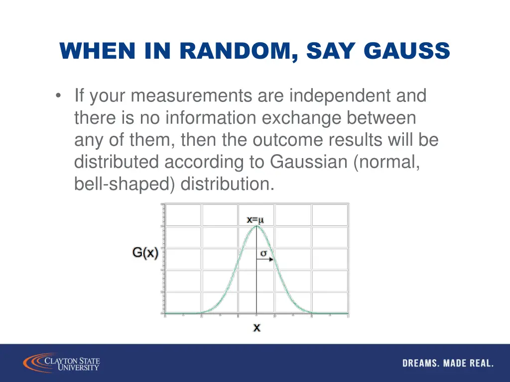 when in random say gauss