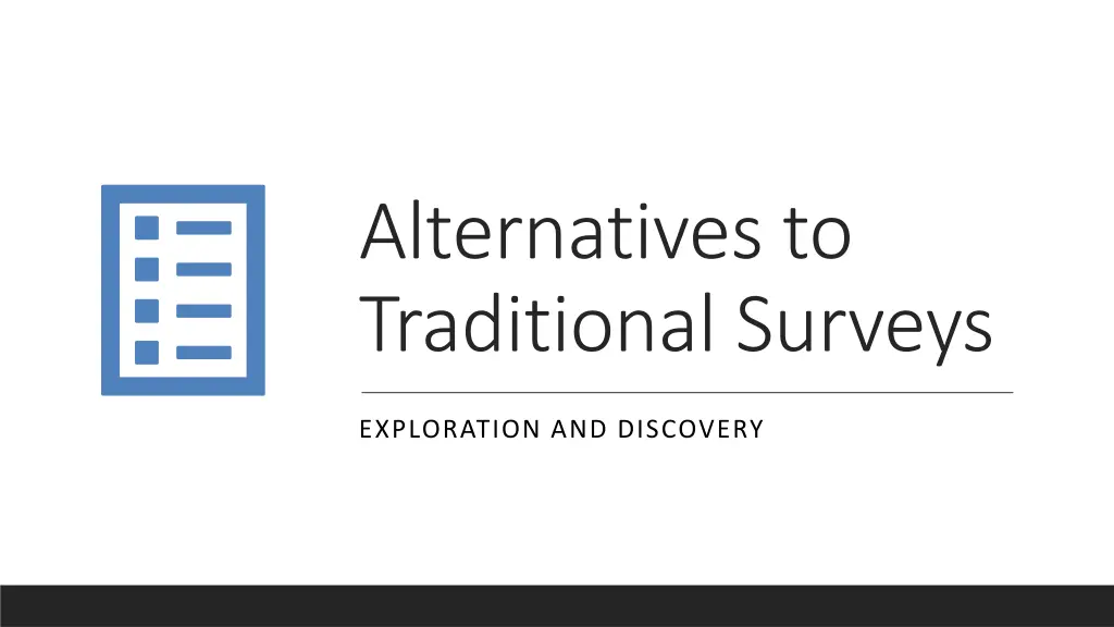 alternatives to traditional surveys