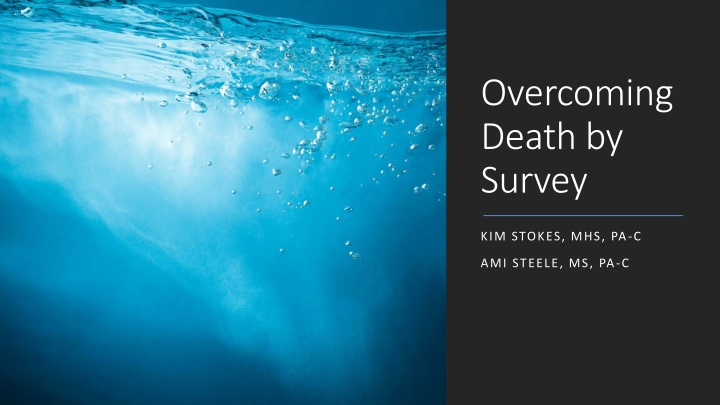 overcoming death by survey