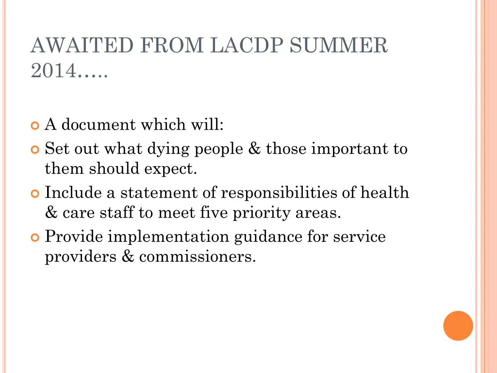 awaited from lacdp summer 2014